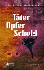 T&auml;ter - Opfer - Schuld