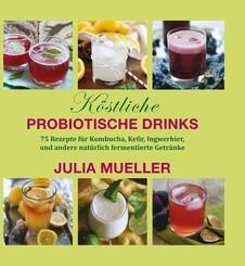 K&ouml;stliche Probiotische Drinks