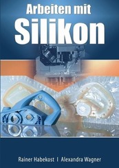 Arbeiten mit Silikon