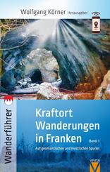 Kraftort Wanderungen in Franken