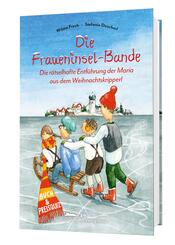 Die Fraueninsel-Bande - Die r&auml;tselhafte Entf&uuml;hrung der Maria aus dem Weihnachtskripperl