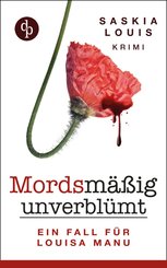 Mordsmäßig unverblümt - Louisa Manus erster Fall (eBook, ePUB)