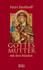Gottesmutter mit drei H&auml;nden