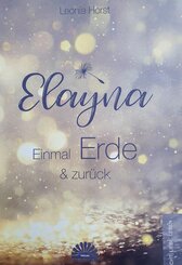 Elayna - Einmal Erde & zur&uuml;ck