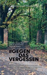 Gegen das Vergessen - #GegenDasVergessen