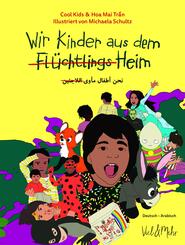 Wir Kinder aus dem (Fl&uuml;chtlings)Heim, Deutsch-Arabisch