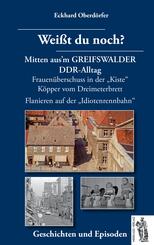 Wei&szlig;t du noch? Mitten aus'm GREIFSWALDER DDR-Alltag