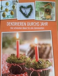 Dekorieren durchs Jahr