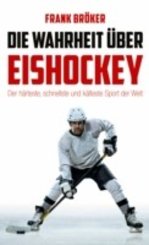 Die Wahrheit über Eishockey (eBook, ePUB)
