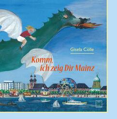 Komm, ich zeig dir Mainz.Bd.1