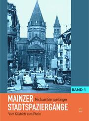 Mainzer Stadtspazierg&auml;nge.Bd.1