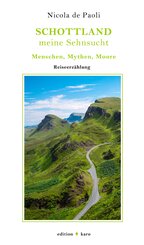 Schottland, meine Sehnsucht