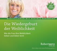 Die Wiedergeburt der Weiblichkeit,1 Audio-CD