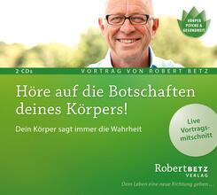 H&ouml;re auf die Botschaften deines K&ouml;rpers!,2 Audio-CD