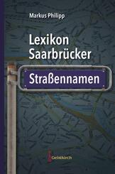 Lexikon Saarbr&uuml;cker Stra&szlig;ennamen