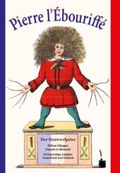Pierre l'&Eacute;bouriff&eacute; / Der Struwwelpeter