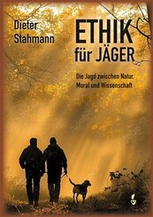 Ethik f&uuml;r J&auml;ger
