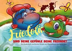 Friedolin - Sind Deine Gef&uuml;hle Deine Freunde?