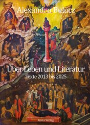 &Uuml;ber Leben und Literatur