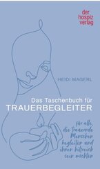 Das Taschenbuch f&uuml;r Trauerbegleiter