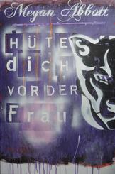 H&uuml;te dich vor der Frau