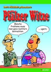 100% P&Auml;LZER! pr&auml;sentiert: Pf&auml;lzer Witze
