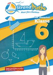 StrandMathe Übungsheft Mathe Klasse 6 - mit kostenlosen Lernvideos inkl. Lösungswegen und Rechenschritten zu jeder Aufga