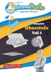 Das Übungsheft Oberstufe Mathematik - Tl.3