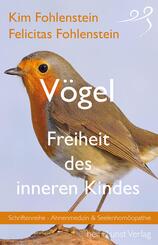 V&ouml;gel - Freiheit des inneren Kindes