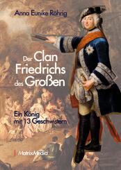 Der Clan Friedrichs des Gro&szlig;en