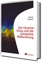 Der Ukraine-Krieg und die eurasische Weltordnung