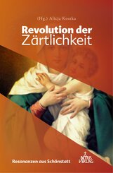 Revolution der Z&auml;rtlichkeit