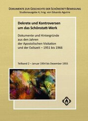 Dekrete und Kontroversen um das Sch&ouml;nstatt-Werk