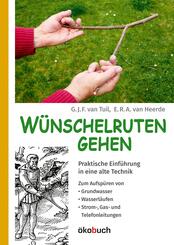 W&uuml;nschelruten-Gehen