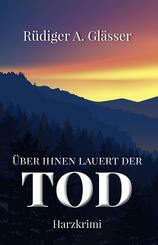 &Uuml;ber ihnen lauert der Tod