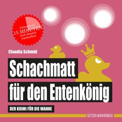 Schachmatt f&uuml;r den Entenk&ouml;nig (Badebuch)