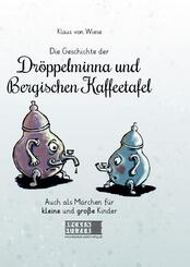 Die Geschichte der Dr&ouml;ppelminna und der Bergischen Kaffeetafel