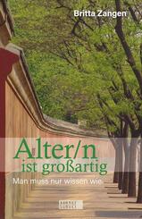 Alter/n ist gro&szlig;artig
