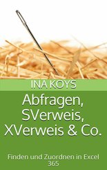 Abfragen, SVerweis, XVerweis & Co. (eBook, ePUB)