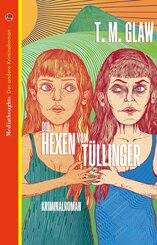 Die Hexen vom T&uuml;llinger
