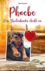Phoebe - Eine Stra&szlig;enh&uuml;ndin checkt ein