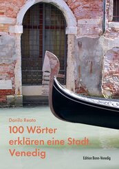 100 W&ouml;rter erkl&auml;ren eine Stadt. Venedig