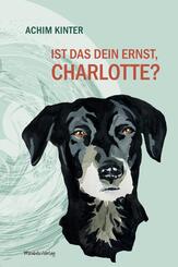 Ist das dein Ernst, Charlotte?