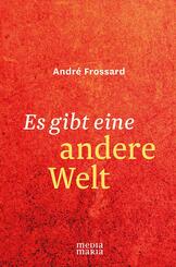 Es gibt eine andere Welt