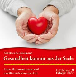 Gesundheit kommt aus der Seele,1 Audio-CD
