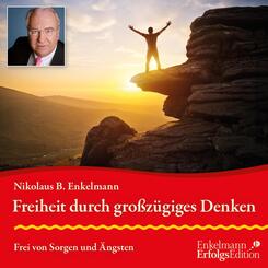 Freiheit durch gro&szlig;z&uuml;giges Denken,Audio-CD