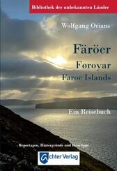 Bibliothek der unbekannten L&auml;nder: F&auml;r&ouml;er