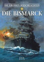 Die Gro&szlig;en Seeschlachten / Die Bismarck 1941