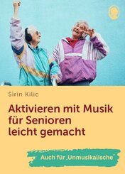 Aktivieren mit Musik f&uuml;r Senioren leicht gemacht