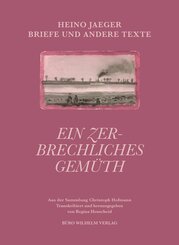 Heino Jaeger - Ein zerbrechliches Gem&uuml;th